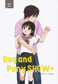 Dog and Pony SHOW+
